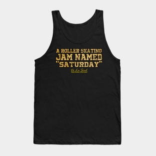 A roller Skating Jam Named - Vintage Tank Top